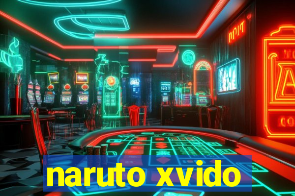 naruto xvido